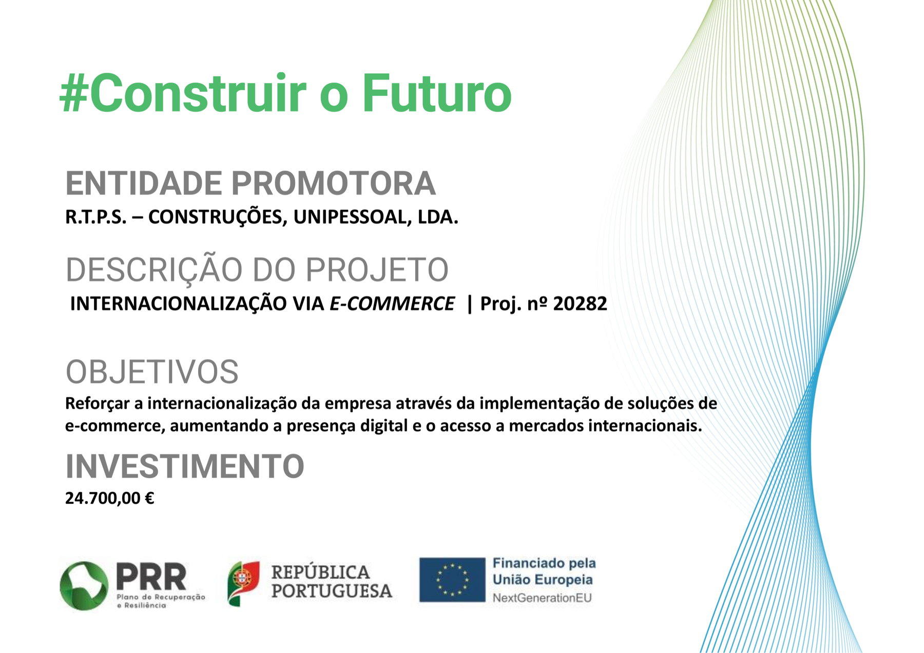 Ficha do projeto RTPS — Internacionalização via E-Commerce, cofinanciado pelo PRR e pela União Europeia (NextGenerationEU)